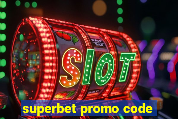 superbet promo code